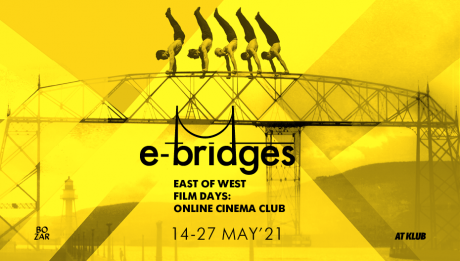 BRIDGES. East of West Film Days