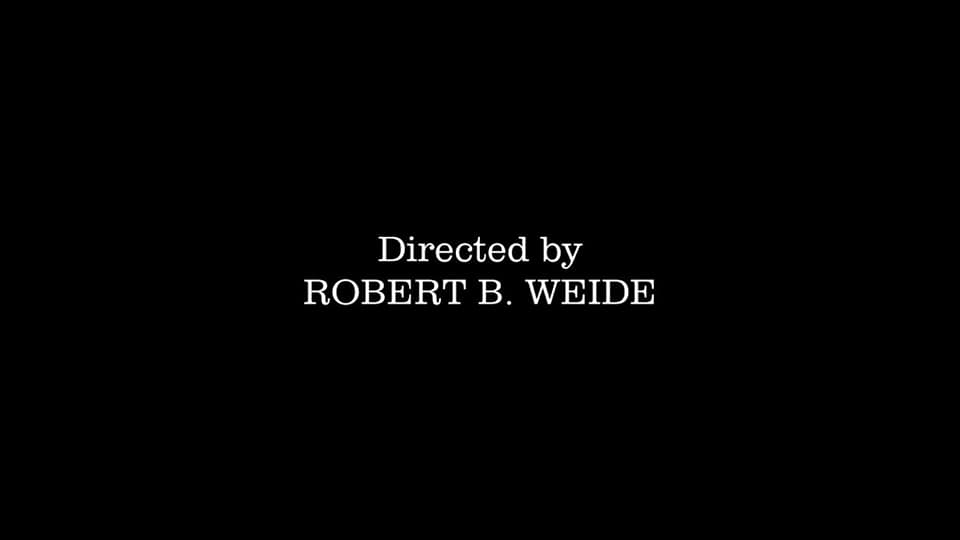 Directed by Robert B. Weide